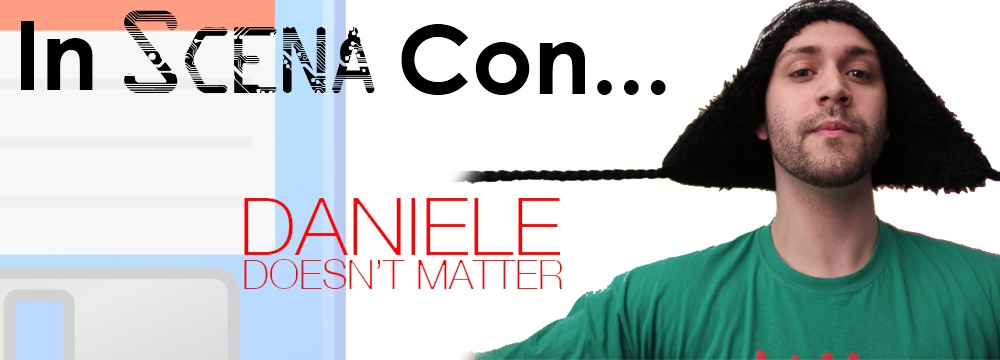 In Scena Con…Daniele Doesn’t Matter mitico youtuber