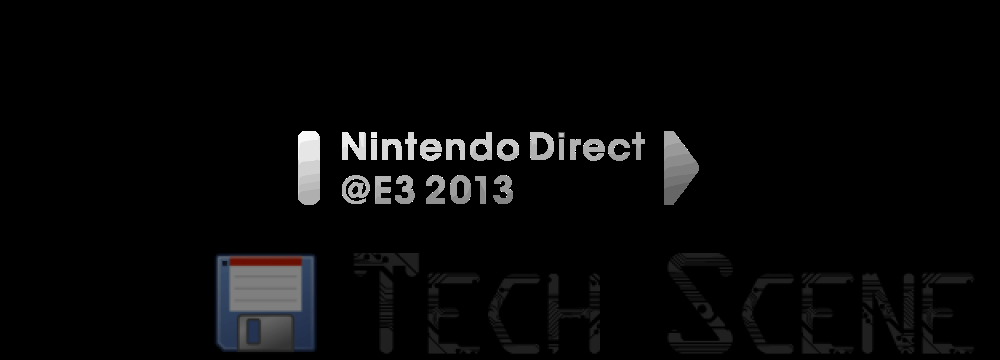 Recap del Nintendo Direct E3 2013